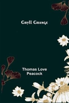 Gryll Grange - Love Peacock, Thomas