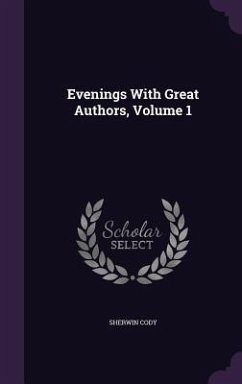 Evenings With Great Authors, Volume 1 - Cody, Sherwin