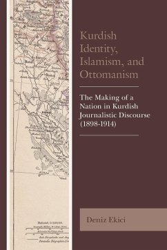 Kurdish Identity, Islamism, and Ottomanism - Ekici, Deniz