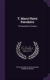 T. Macci Plavti Psevdolvs: The Pseudolus of Plautus