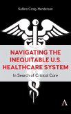 Navigating the Inequitable U.S. Healthcare System