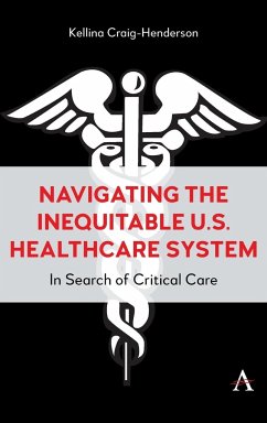 Navigating the Inequitable U.S. Healthcare System - Craig-Henderson, Kellina M.