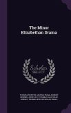The Minor Elizabethan Drama