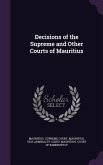 Decisions of the Supreme and Other Courts of Mauritius