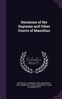 Decisions of the Supreme and Other Courts of Mauritius Decisions of the Supreme and Other Courts of Mauritius