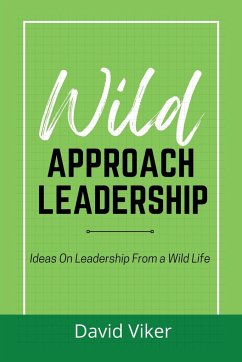 Wild Approach Leadership - Viker, David