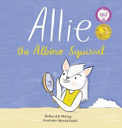 Allie the Albino Squirrel (Mom's Choice Award® Gold Medal Recipient) - McCoy, E. K.