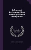 Influence of Environment Upon the Composition of the Sugar Beet