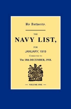 NAVY LIST JANUARY 1919 (Corrected to 18th December 1918 ) Volume 1 - Anon