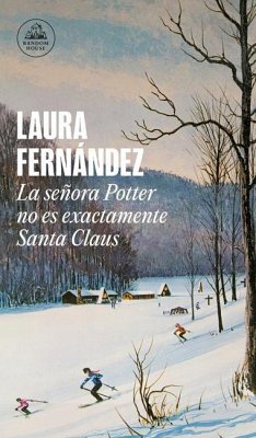 La Señora Potter No Es Exactamente Santa Claus / Mrs. Potter Is Not Really Santa Claus - Fernández, Laura