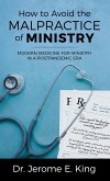 How to Avoid the Malpractice of Ministry: Modern Medicine for Ministry in a Postpandemic Era