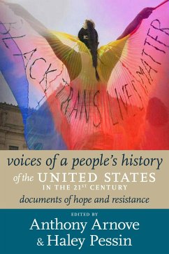 21st Century Voices of a People's History of the United States - Arnove, Anthony; Pessin, Haley