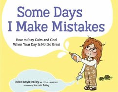 Some Days I Make Mistakes - Bailey, Kellie Doyle