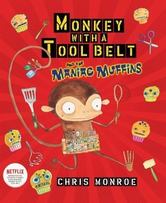 Monkey with a Tool Belt and the Maniac Muffins - Monroe, Chris