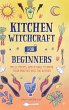 Kitchen Witchcraft for Beginners - Bild 1