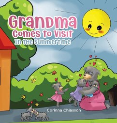 Grandma Comes to Visit - Chiasson, Corinna
