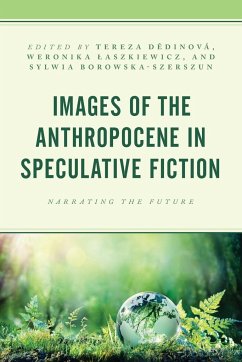 Images of the Anthropocene in Speculative Fiction