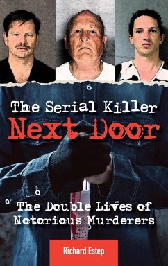 The Serial Killer Next Door - Estep, Richard
