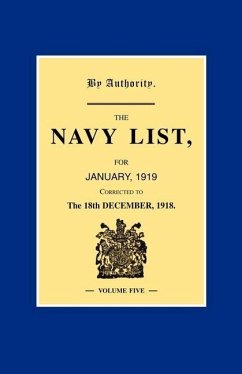 NAVY LIST JANUARY 1919 (Corrected to 18th December 1918 ) Volume 5 - Anon