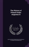 The History of Poland Under Augustus II
