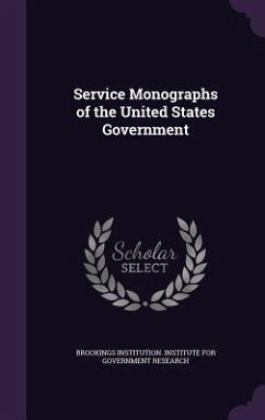 Service Monographs of the United States Government