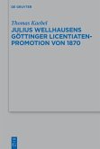 Julius Wellhausens Göttinger Licentiaten-Promotion von 1870 (eBook, PDF)