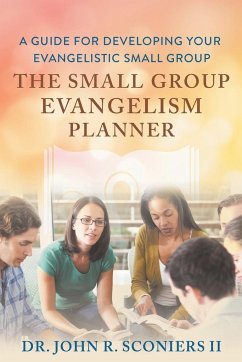 The Small Group Evangelism Planner - Sconiers, John R