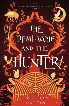 The Demi-Wolf and the Hunter - Martin, Amberley