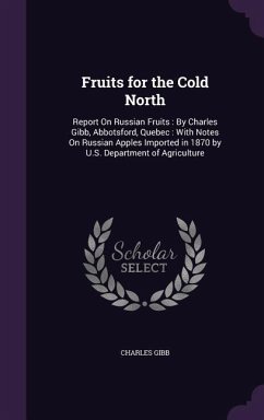 Fruits for the Cold North - Gibb, Charles