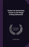 Poems On Interesting Events in the Reign of King Edward III