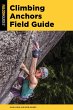 Climbing Anchors Field Guide - Bild 1