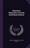 Selections Illustrative of Greek and Roman History