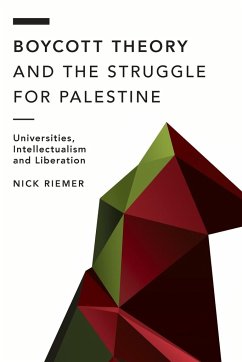 Boycott Theory and the Struggle for Palestine - Riemer, Nick