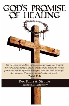 God's Promise of Healing, Teaching & Testimony - Struble, Paula A.