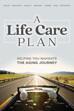 A Life Care Plan: Helping You Navigate the Aging Journey - McGinnis, Barbara