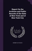 Report On the Archives and Public Records of the State of New York and of New York City