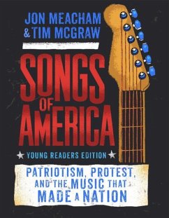 Songs of America: Young Reader's Edition - Meacham, Jon; McGraw, Tim