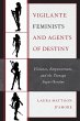 Vigilante Feminists and Agents of... - Bild 1