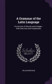 A Grammar of the Latin Language