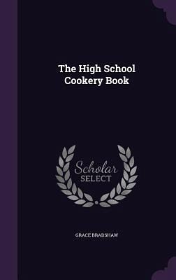 The High School Cookery Book
