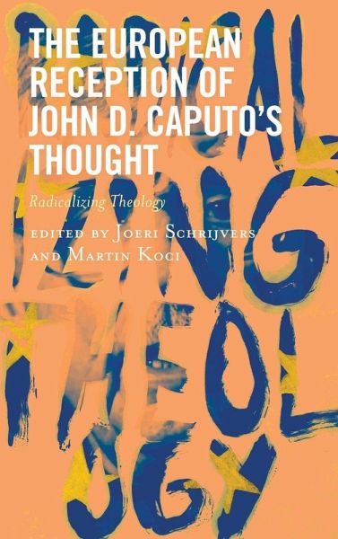 European Reception of John D. Caputo's Thought European Reception of John D. Caputo's Thought