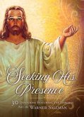 Seeking His Presence: 30 Devotions Featuring the Timeless Art of Warner Sallman