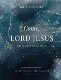 Come, Lord Jesus