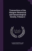 Transactions of the Glasgow Obstetrical and Gynaecological Society, Volume 2