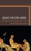 Jesus the Epic Hero