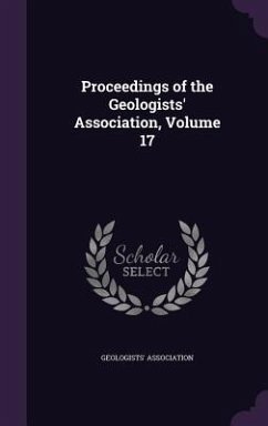 Proceedings of the Geologists' Association, Volume 17