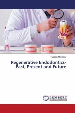 Regenerative Endodontics-Past, Present and Future