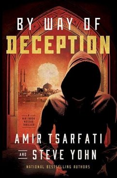 By Way of Deception: A NIR Tavor Mossad Thriller - Tsarfati, Amir; Yohn, Steve