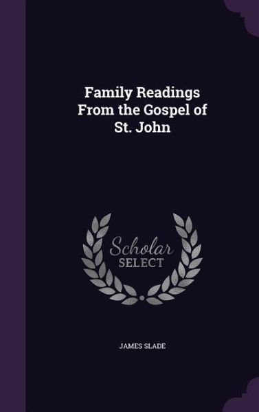 Family Readings From the Gospel of St. John Family Readings From the Gospel of St. John