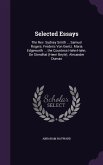 Selected Essays: The Rev. Sydney Smith ... Samuel Rogers. Frederic Von Gentz. Maria Edgeworth ... the Countess Hahn-Hahn. De Stendhal (